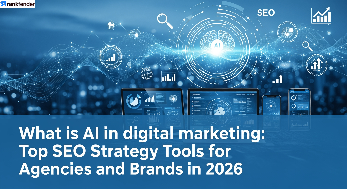 What is ai in digital marketing: Top SEO Strategy Tools for Agencies and Brands in 2026